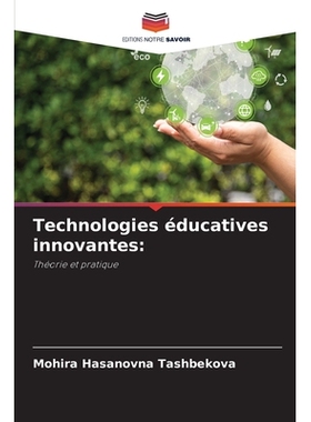预订 Technologies éducatives innovantes:: Théorie et pratique. DE: 9786209106620