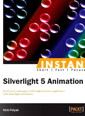 预订 Instant Silverlight 5 Animation 即时 Silverlight 5 动画: 9781849687140