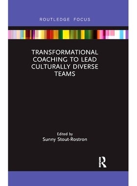 预订 Transformational Coaching to Lead Culturally Diverse Teams 领导文化多样性团队的转型辅导: 9780367606558