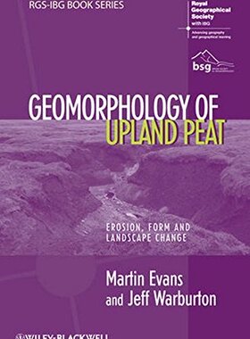 【预售】Geomorphology of Upland Peat - Erosion, Form and Landscape Change