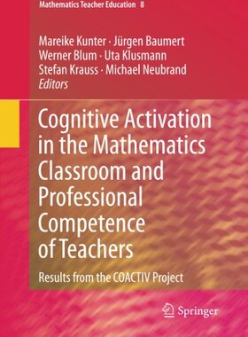 【预订】Cognitive Activation in the Mathematics Classroom and Professional Competence of  Teachers