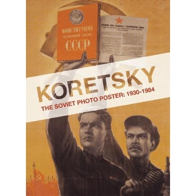 The Soviet Photo Poster: 1930-1984