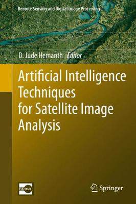 【预订】Artificial Intelligence Techniques for Satellite Image Analysis