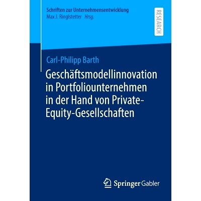 预订 Geschäftsmodellinnovation in Portfoliounternehmen in der Hand von Private-Equity-Gesellschaften: 9783658356804