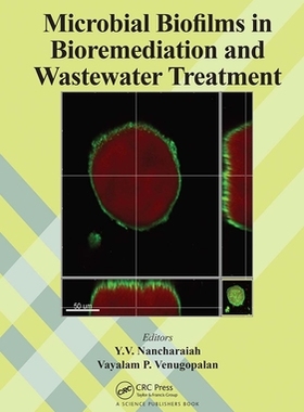 【预订】Microbial Biofilms in Bioremediation and Wastewater Treatment 9781032087245