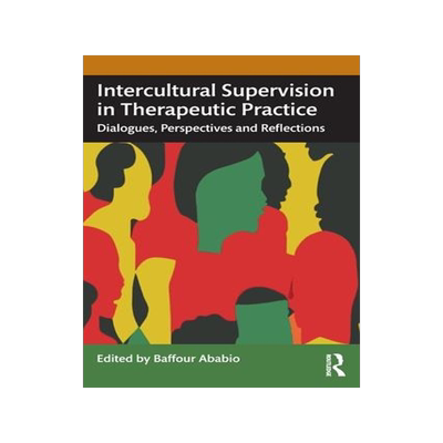 [预订]Intercultural Supervision in Therapeutic Practice 9781032461335