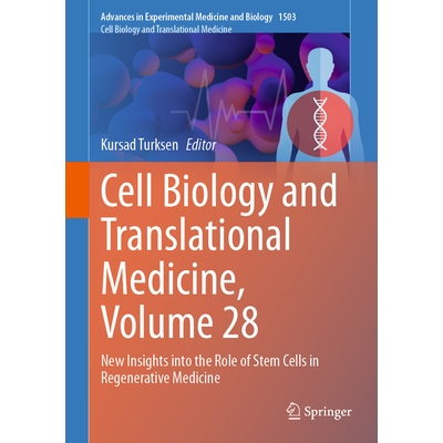 预订 Cell Biology and Translational Medicine, Volume 28 New Insights into the Role of Stem Cells in Regenerative Medicin