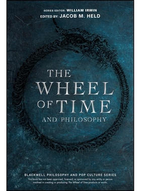 预订 The Wheel Of Time And Philosophy: A Portion Of Wisdom 时间与哲学之轮: 9781119932406