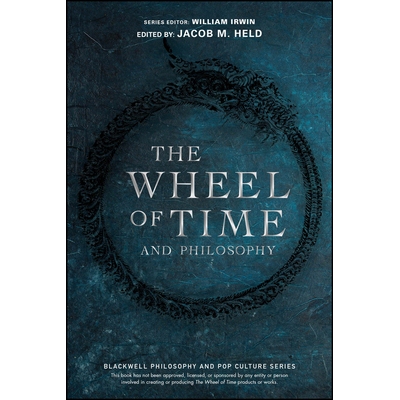 预订 The Wheel Of Time And Philosophy: A Portion Of Wisdom 时间与哲学之轮: 9781119932406