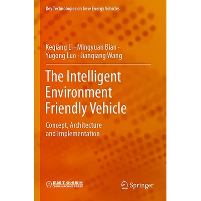 预订 The Intelligent Environment Friendly Vehicle: Concept, Architecture and Implementation 9789811948534