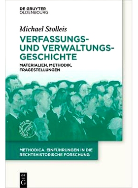 预订 Verfassungs- und Verwaltungsgeschichte: Materialien, Methodik, Fragestellungen: 9783110556940