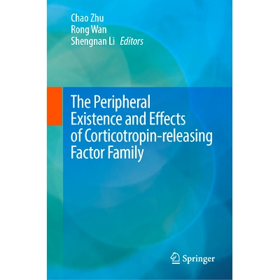 预订 The Peripheral Existence and Effects of Corticotropin-releasing Factor Family 促肾上腺皮质激素释放因子家族在外周的