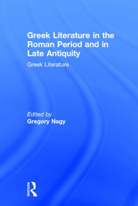 【预订】Greek Literature in the Roman Period and in Late Antiquity