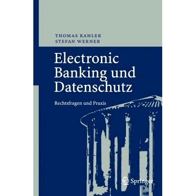 预订 Electronic Banking Und Datenschutz: Rechtsfragen Und Praxis: 9783540722236