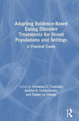 【预订】Adapting Evidence-Based Eating Disorder Treatments for Novel Populations and Settings