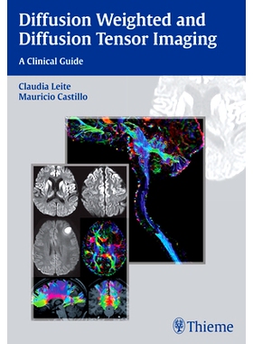 预订 Diffusion Weighted and Diffusion Tensor Imaging: A Clinical Guide 扩散加权和扩散张量成像: 9781626230217