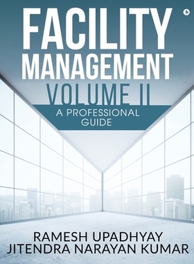 【预订】Facility Management Volume II: A Professional Guide