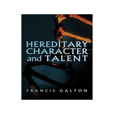 [预订]Hereditary Character and Talent: As Found Originally in MacMillan’s Magazine in 1865 9781947844780