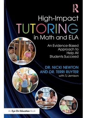 预订 High-Impact Tutoring in Math and Ela: An Evidence-Based Approach to Help All Students Succeed: 9781032365428