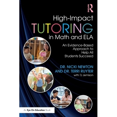 预订 High-Impact Tutoring in Math and Ela: An Evidence-Based Approach to Help All Students Succeed: 9781032365428