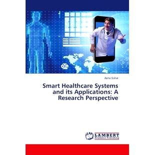 Smart its 预订 Research 一个研究视角 Systems 智能医疗系统及其应用 Healthcare 9786207484 and Perspective Applications