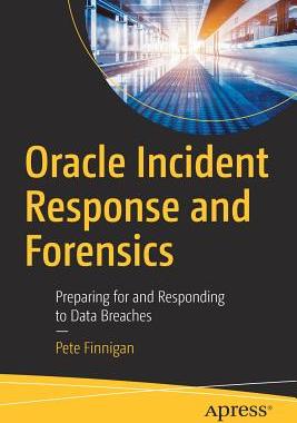 【预订】Oracle Incident Response and Forensics