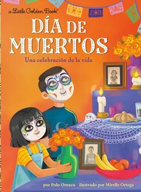 预订 Dia de los muertos: Una celebracion de la vida (Day of the Dead: A Celebration of Life Spanish Edition): 9780593897