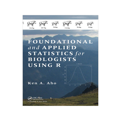 [预订]Foundational and Applied Statistics for Biologists Using R
