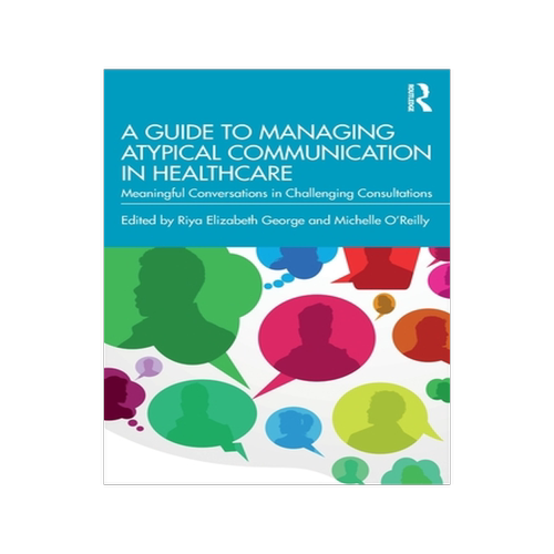 [预订]A Guide to Managing Atypical Communication in Healthcare_虎窝淘