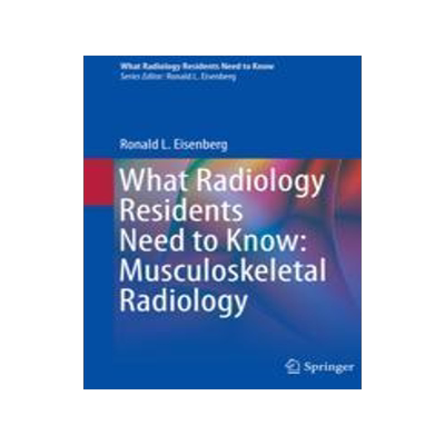 [预订]What Radiology Residents Need to Know: Musculoskeletal Radiology 9783030723811