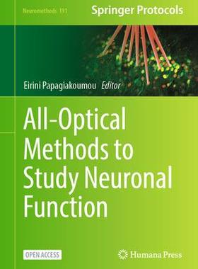 [预订]All-Optical Methods to Study Neuronal Function 9781071627631