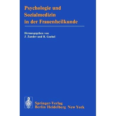 预订 Psychologie und Sozialmedizin in der Frauenheilkunde: Vorträge des 6. Fortbildungskurses „Gynäkologie und Geburt