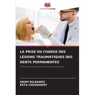 预订 La Prise En Charge Des Lésions Traumatiques Des Dents Permanentes: 9786209350542