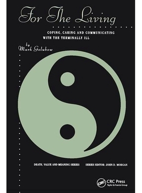 预订 For the Living: Coping, Caring and Communicating with the Terminally Ill: 9780895032577