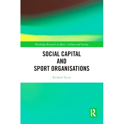 预订 Social Capital and Sport Organisations 社会资本与体育组织: 9781032118741