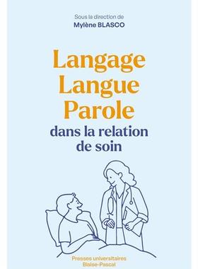 预订 Langage, langue, parole dans la relation de soin