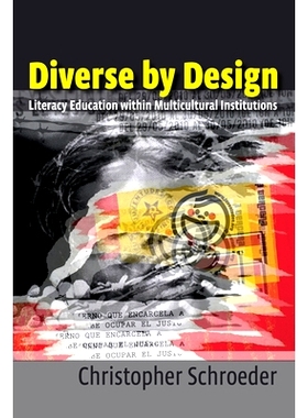 预订 Diverse by Design: Literacy Education Within Multicultural Institutions: 9780874218060