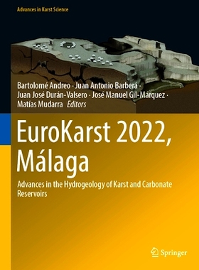 预订 EuroKarst 2022, Málaga: Advances in the Hydrogeology of Karst and Carbonate Reservoirs 马拉加欧洲卡斯特会议 2022 /
