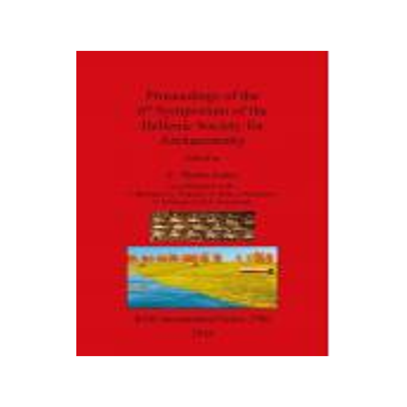 [预订]Proceedings of the 6th Symposium of the Hellenic Society for Archaeometry 9781407314303