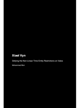 预订 Xiael Vyn: Defying the Non-Linear Time Entity Restrictions on Valos: 9781779694683