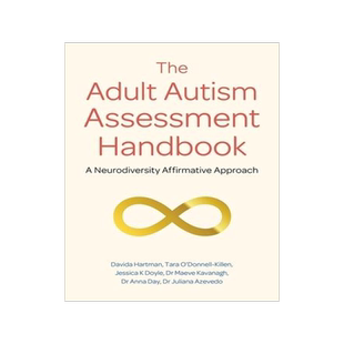 [预订]The Adult Autism Assessment Handbook: A Neurodiversity Affirmative Approach 9781839971662