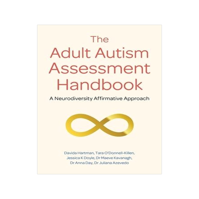 [预订]The Adult Autism Assessment Handbook: A Neurodiversity Affirmative Approach 9781839971662