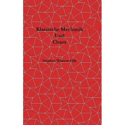 预订 Klassische Mechanik und Chaos: Buch 1 der Physik aus maximaler Informationsemanation: 9798988816058