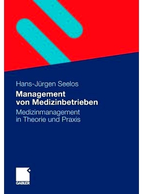 预订 Management von Medizinbetrieben: Medizinmanagement in Theorie und Praxis: 9783658005986
