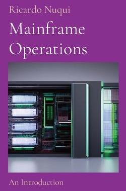 [预订]Mainframe Operations: An Introduction 9789815164114