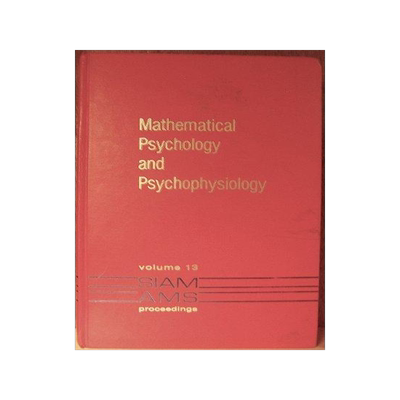 [预订]Mathematical Psychology and Psychophysiology 9780821813331
