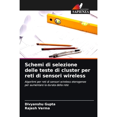 预订 Schemi di selezione delle teste di cluster per reti di sensori wireless: 9786208521011