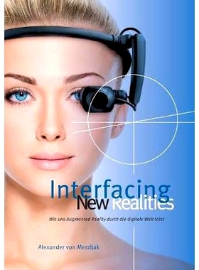 预订 Interfacing New Realities: Wie uns Augmented Reality durch die digitale Welt lotst: 9783740748357