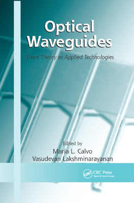 【预订】Optical Waveguides: From Theory to Applied Technologies