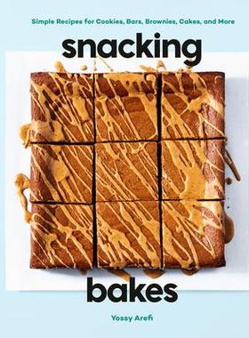 预订 Snacking Bakes: Simple Recipes for Cookies, Bars, Brownies, Cakes, and More零食烘焙：饼干、巧克力棒、布朗尼、蛋糕等